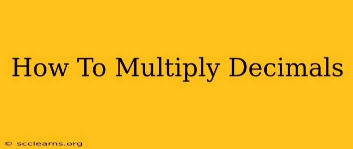 How To Multiply Decimals