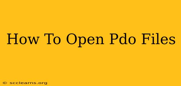 How To Open Pdo Files