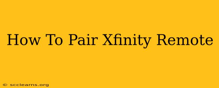 How To Pair Xfinity Remote