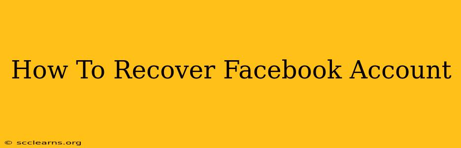 How To Recover Facebook Account