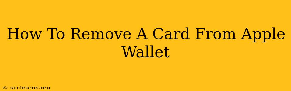 How To Remove A Card From Apple Wallet