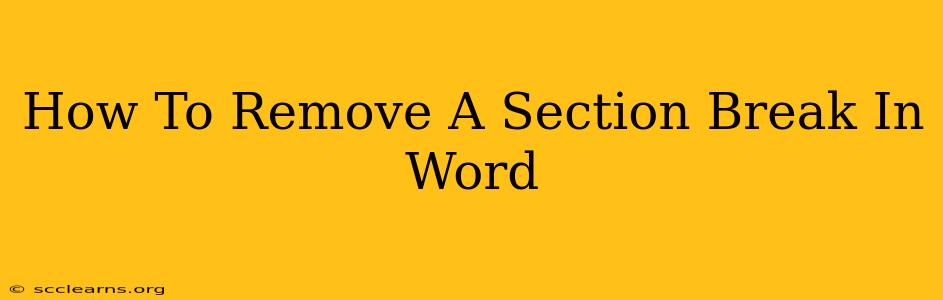 How To Remove A Section Break In Word