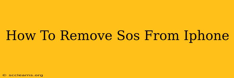 How To Remove Sos From Iphone