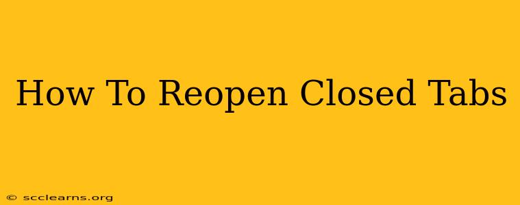 How To Reopen Closed Tabs