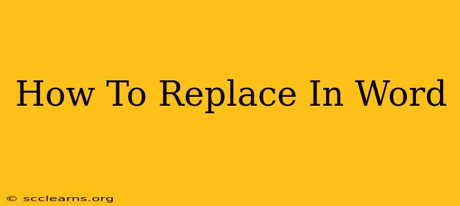 How To Replace In Word