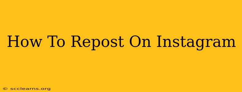 How To Repost On Instagram