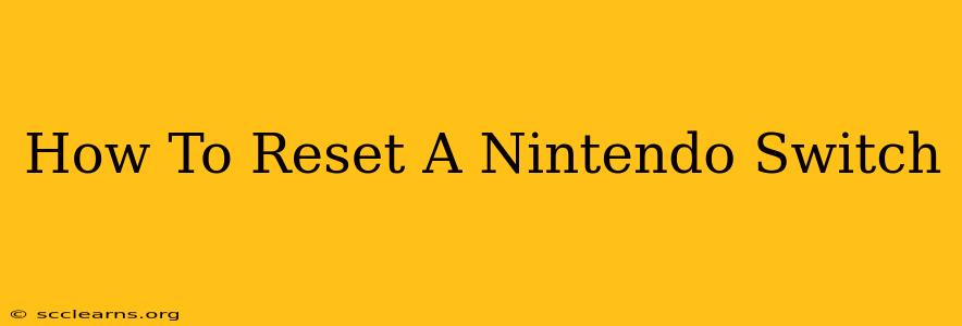 How To Reset A Nintendo Switch