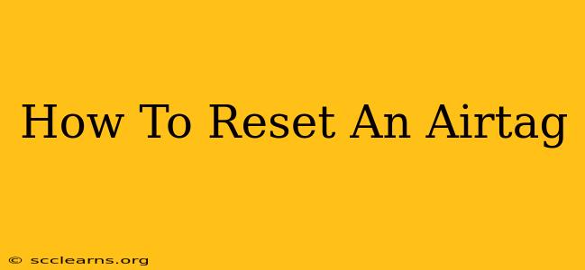 How To Reset An Airtag