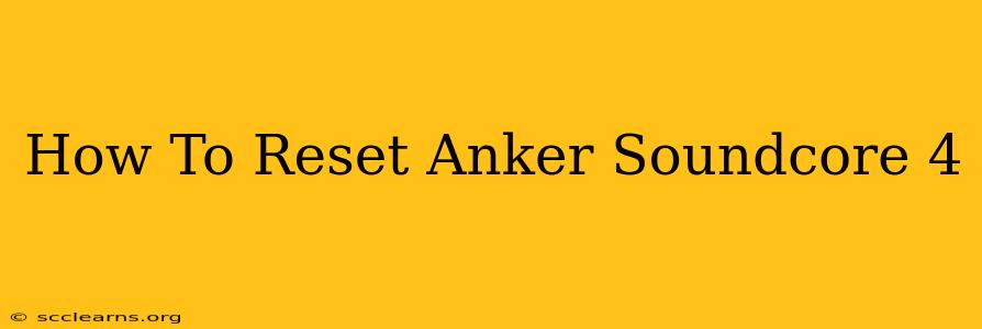 How To Reset Anker Soundcore 4