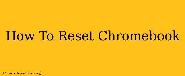 How To Reset Chromebook