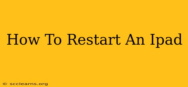 How To Restart An Ipad