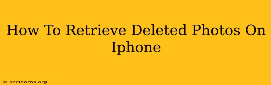 How To Retrieve Deleted Photos On Iphone