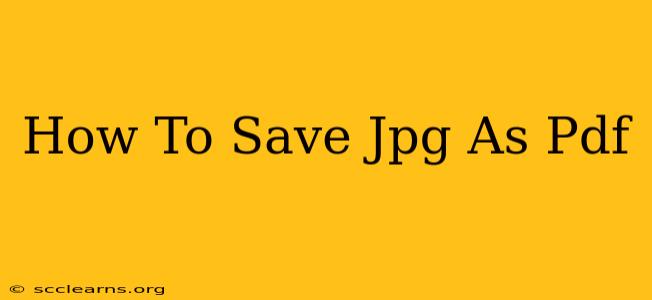 How To Save Jpg As Pdf