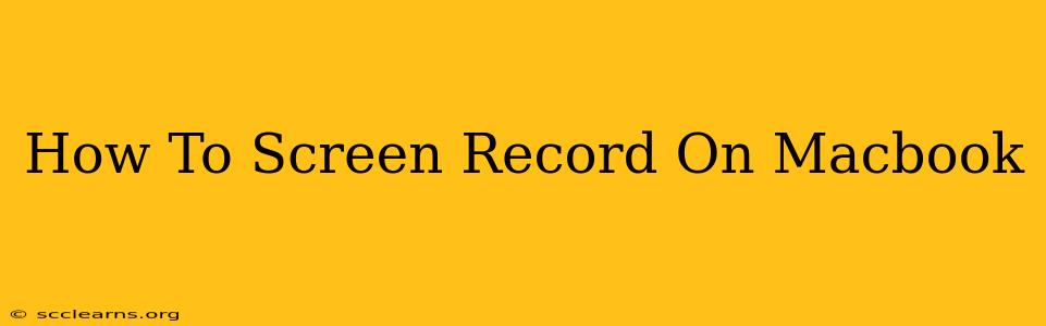 How To Screen Record On Macbook