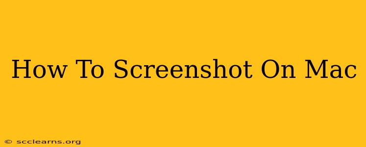 How To Screenshot On Mac