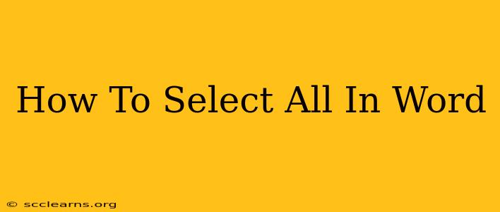 How To Select All In Word