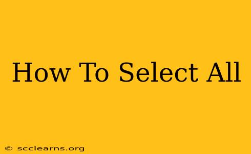 How To Select All