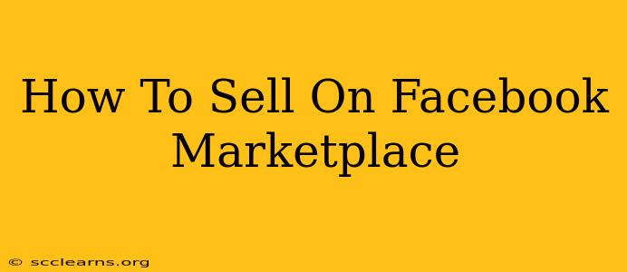 How To Sell On Facebook Marketplace