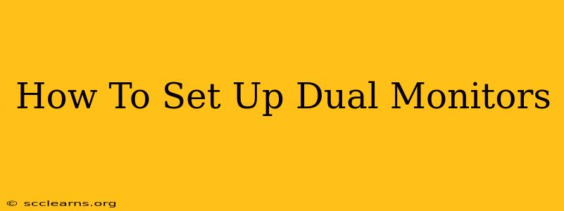 How To Set Up Dual Monitors