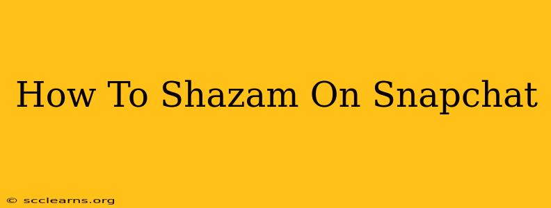 How To Shazam On Snapchat