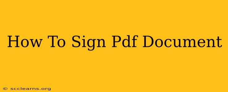 How To Sign Pdf Document