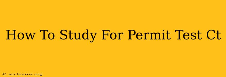 How To Study For Permit Test Ct