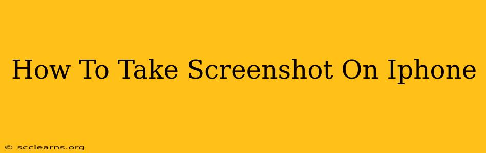 How To Take Screenshot On Iphone