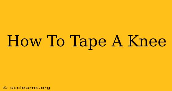 How To Tape A Knee