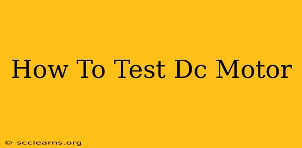 How To Test Dc Motor