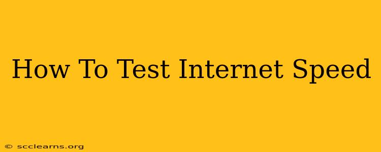 How To Test Internet Speed