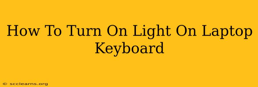 How To Turn On Light On Laptop Keyboard