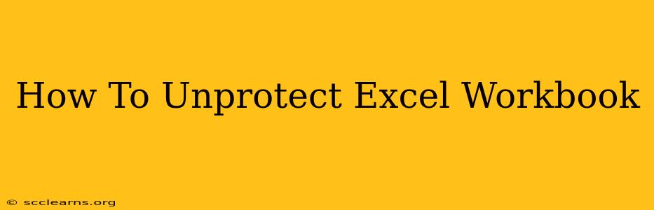 How To Unprotect Excel Workbook