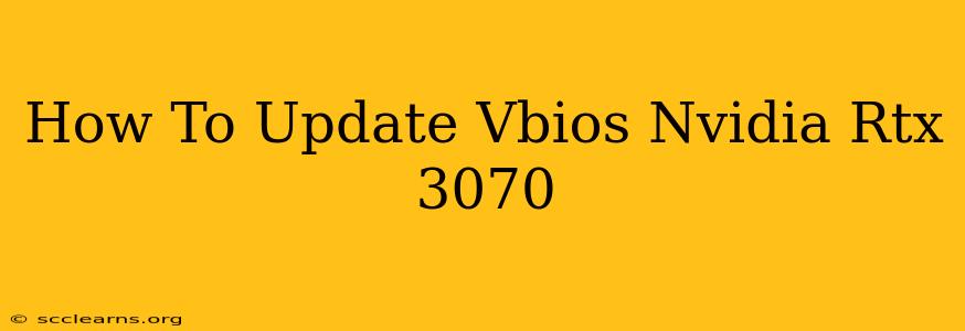 How To Update Vbios Nvidia Rtx 3070