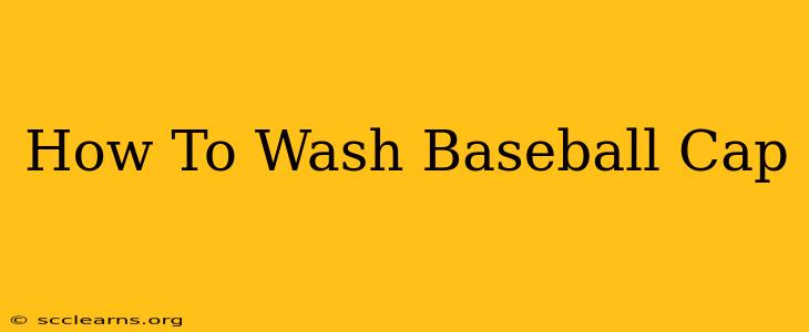 How To Wash Baseball Cap