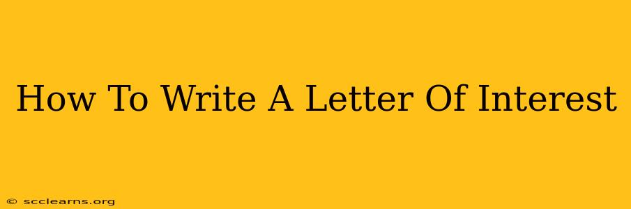 How To Write A Letter Of Interest