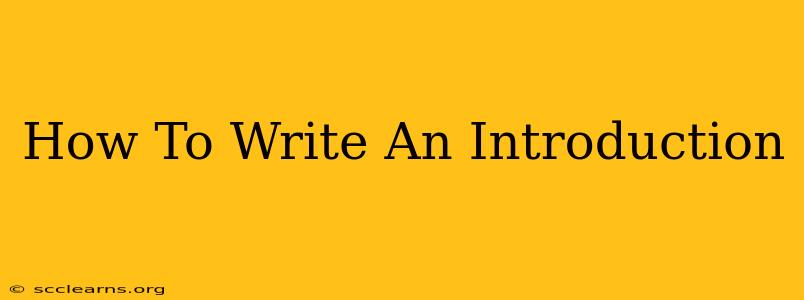 How To Write An Introduction