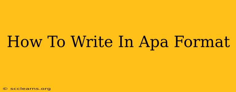 How To Write In Apa Format