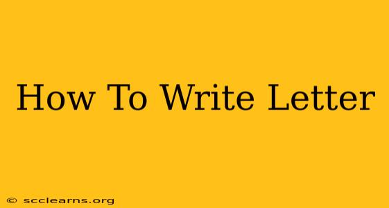 How To Write Letter