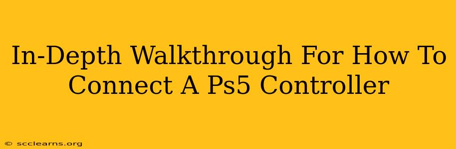 In-Depth Walkthrough For How To Connect A Ps5 Controller