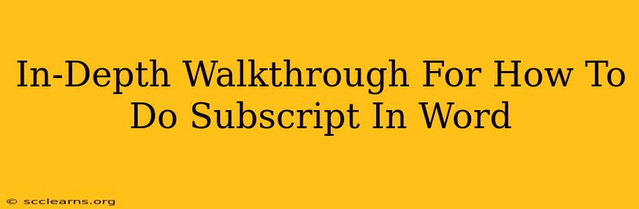 In-Depth Walkthrough For How To Do Subscript In Word