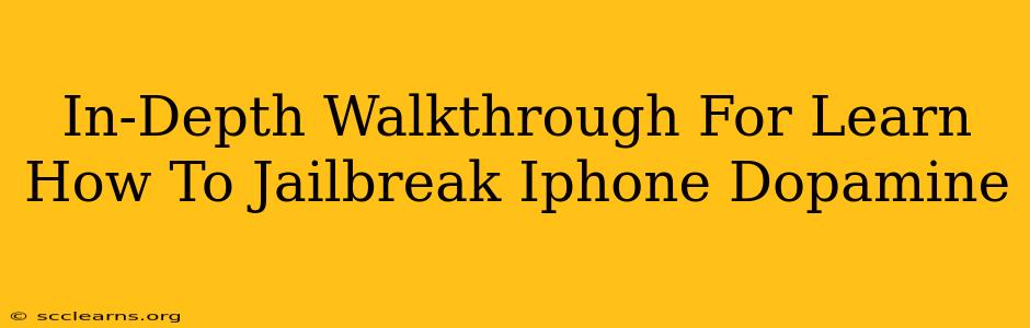 In-Depth Walkthrough For Learn How To Jailbreak Iphone Dopamine