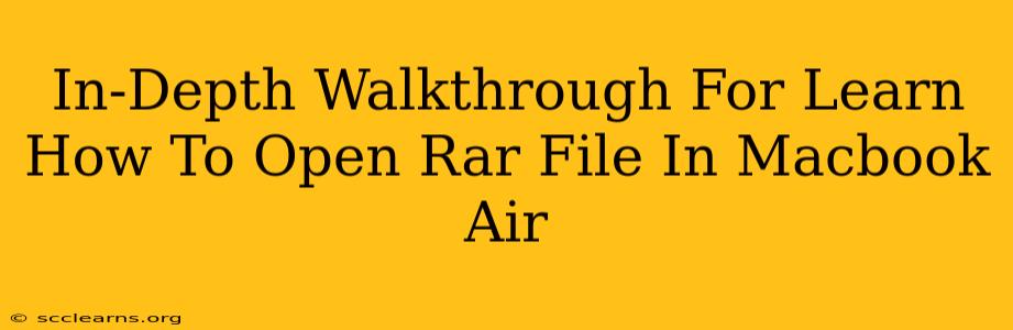 In-Depth Walkthrough For Learn How To Open Rar File In Macbook Air