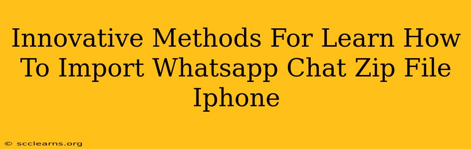 Innovative Methods For Learn How To Import Whatsapp Chat Zip File Iphone