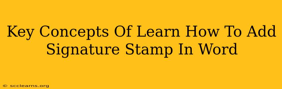 Key Concepts Of Learn How To Add Signature Stamp In Word