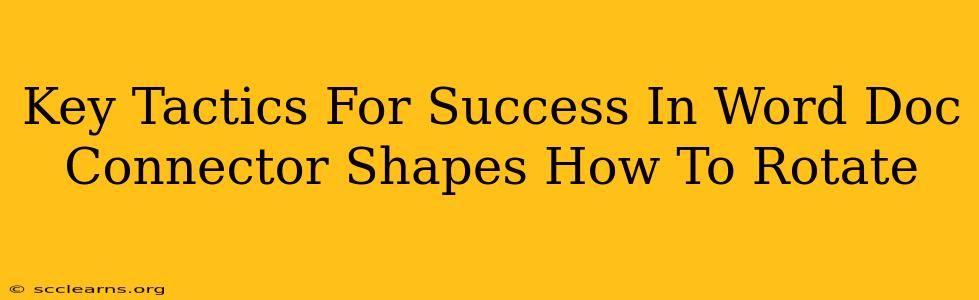 Key Tactics For Success In Word Doc Connector Shapes How To Rotate