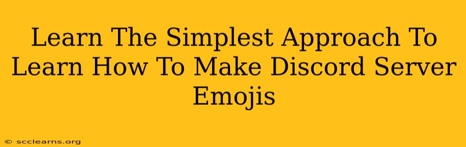 Learn The Simplest Approach To Learn How To Make Discord Server Emojis