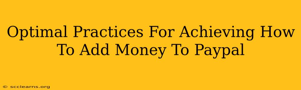 Optimal Practices For Achieving How To Add Money To Paypal