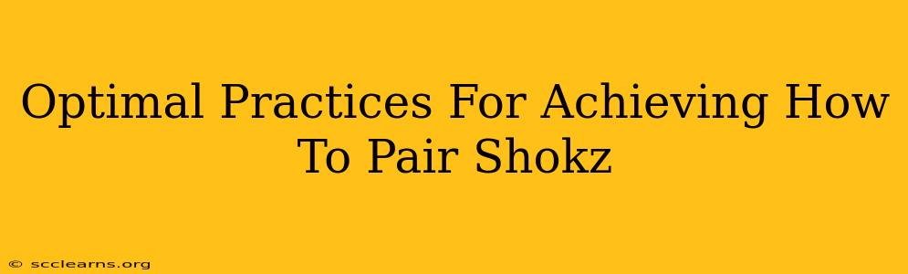 Optimal Practices For Achieving How To Pair Shokz