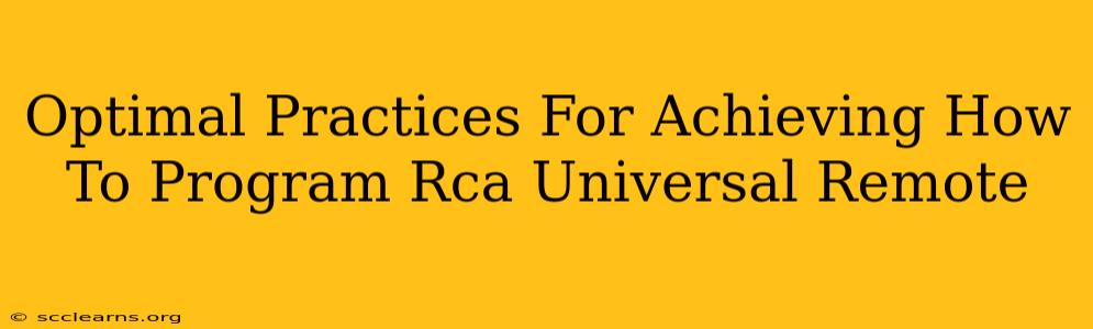 Optimal Practices For Achieving How To Program Rca Universal Remote