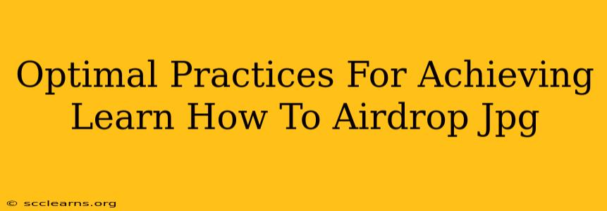 Optimal Practices For Achieving Learn How To Airdrop Jpg